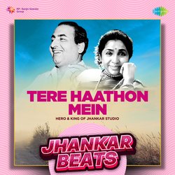 Tere Haathon Mein - Jhankar Beats-OQAbAQFCRWE