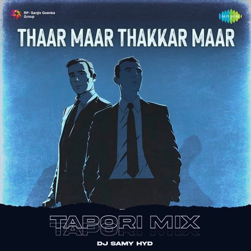 Thaar Maar Thakkar Maar - Tapori Mix