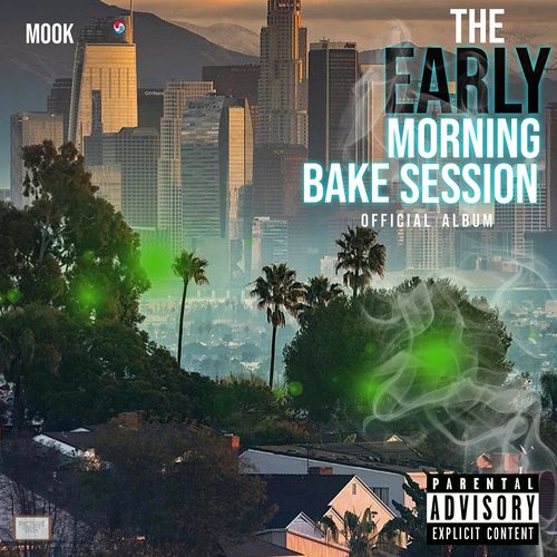 The Early Morning Bake Session (Official Album)_poster_image