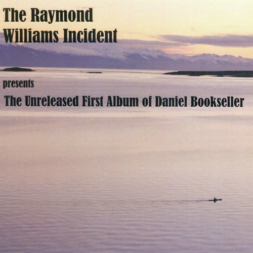 The Unreleased First Album of Daniel Bookseller