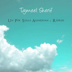 Un Per Solla Aasaidhan (Reprise)