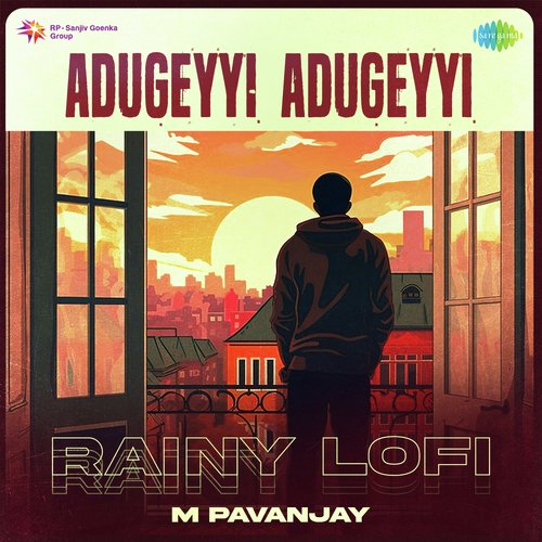 Adugeyyi Adugeyyi - Rainy Lofi