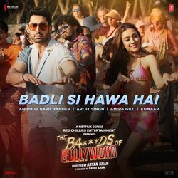 Badli Si Hawa Hai (From "The Ba***ds Of Bollywood")