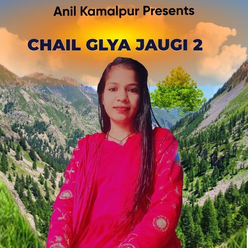 Chail Glya Jaungi 2
