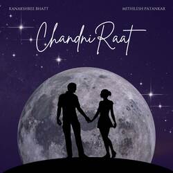 Chandni Raat (feat. Mithilesh Patankar)-CRItWAJzWgA