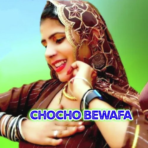 Chocho Bewafa