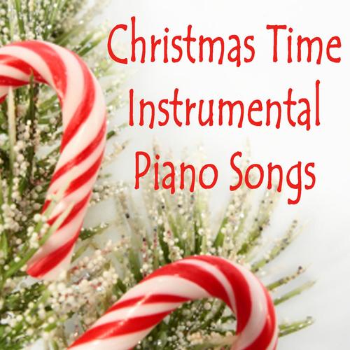 Christmas Time Instrumental Piano Songs