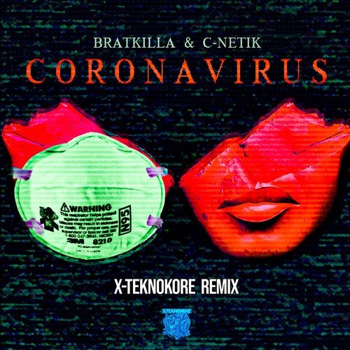 Corona Virus (X-Teknokore Remix) cover art