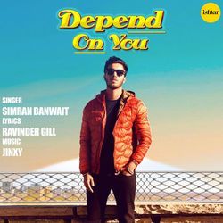 Depend On You-GQ9deQBVblI