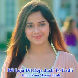 Dil Leja Dil Deja Jach To Ladli-CD4YUzFTYH8