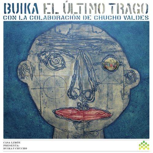 El ultimo trago (con la colaboracion de Chucho Valdes)