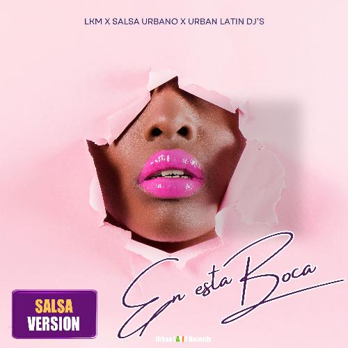 En Este Boca (Salsa Urbana Edit)