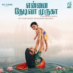 Ennai Thedivaa Muruga