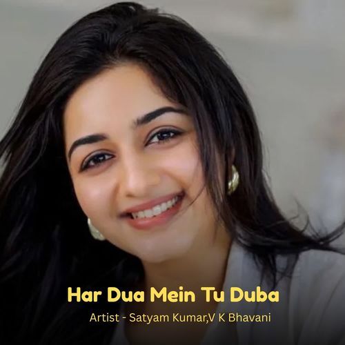 Har Dua Mein Tu Duba