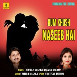 Hum Khush Naseeb Hai-RSM,AAYIRQU