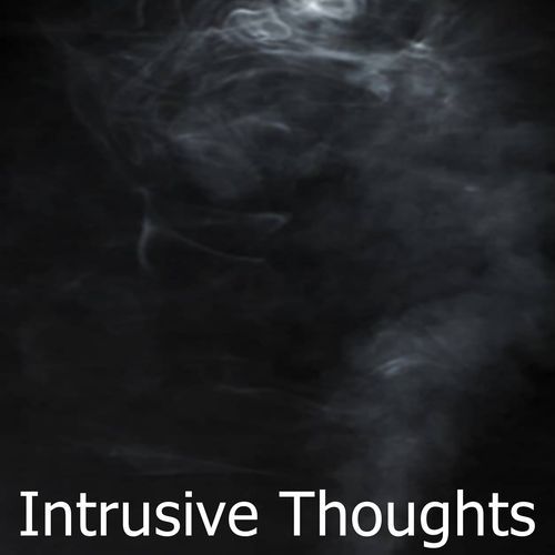 Intrusive Thoughts