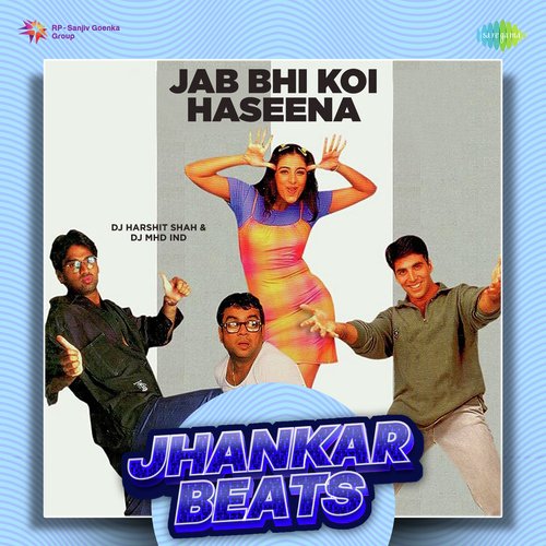 Jab Bhi Koi Haseena - Jhankar Beats