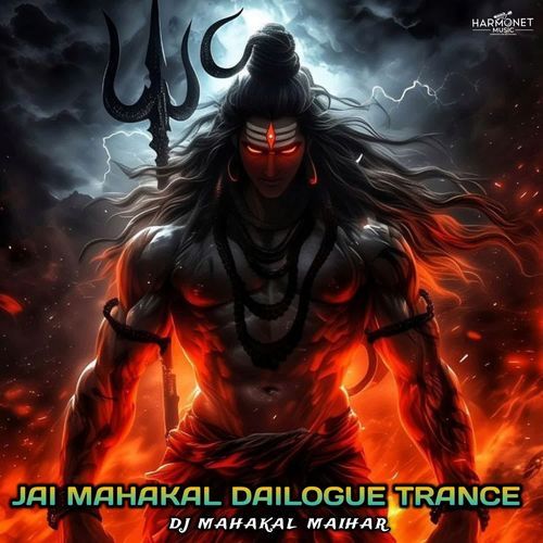 Jai Mahakal Dailogue Trance