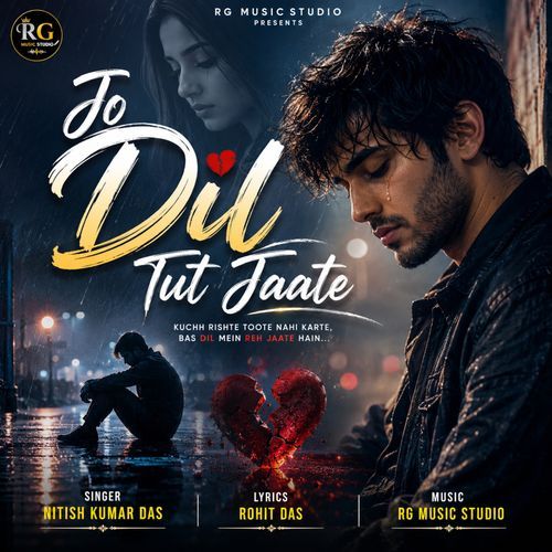 Jo Dil Tut Jaate