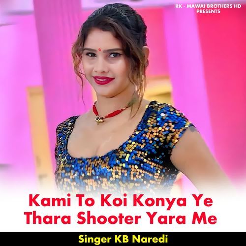 Kami To Koi Konya Ye Thara Shooter Yara Me