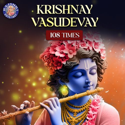 Krishnay Vasudevay 108 Times