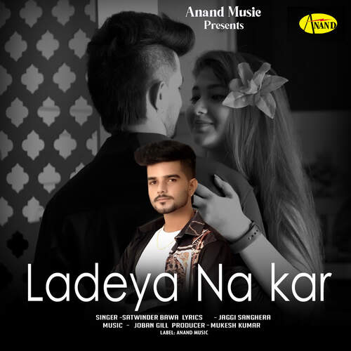 Ladeya Na Kar