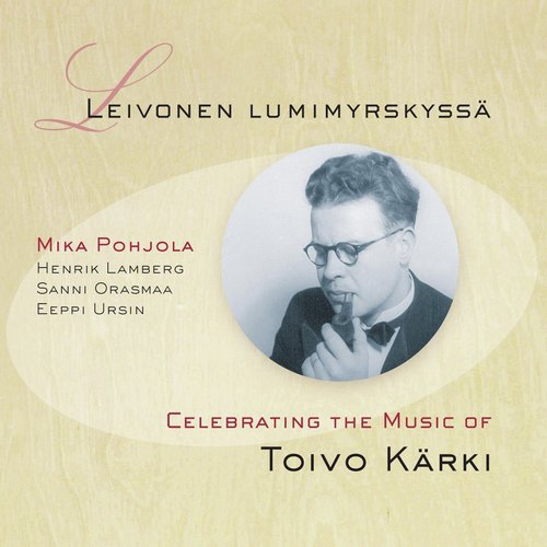 Tuopin Jäljet Lyrics - Leivonen lumimyrskyssä: Celebrating the Music of  Toivo Kärki (Remastered Expanded Edition) - Only on JioSaavn