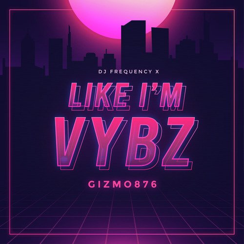 Like I&#039;m Vybz_poster_image