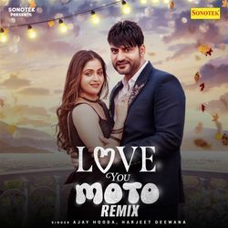 Love You Moto Remix