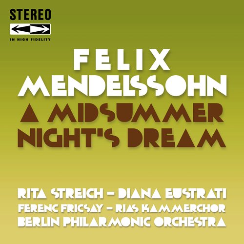 Mendelssohn a Midsummer Night's Dream Op.61