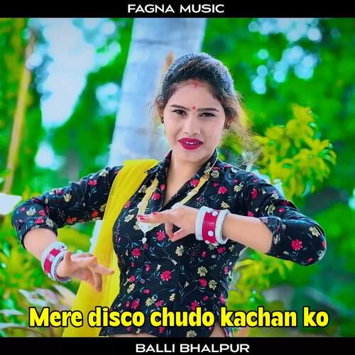 Mere Disco Chudo Kachan Ko