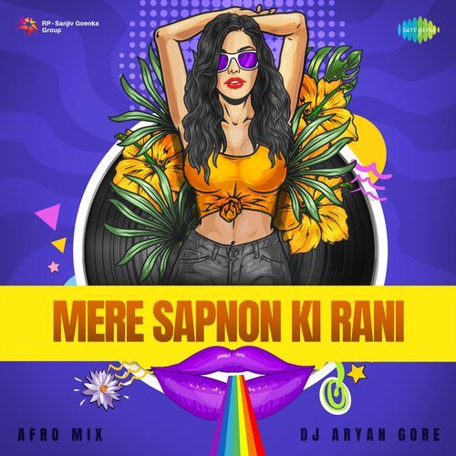 Mere Sapnon Ki Rani - Afro Mix