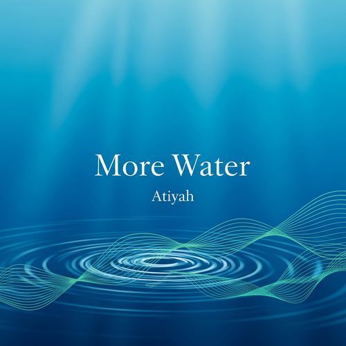 More Water