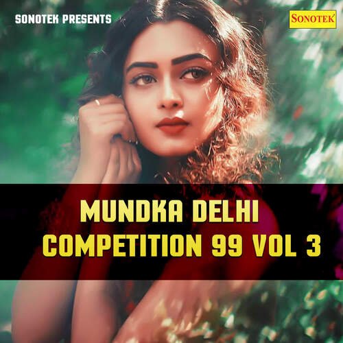 Mundka Delhi Competition 99 Vol 3