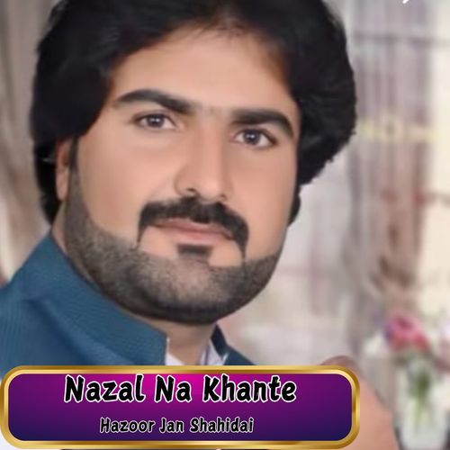 Nazal Na Khante