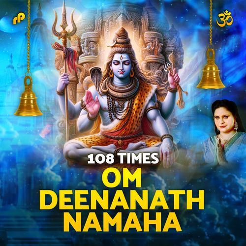 Om Deenanath Namaha 108 Times