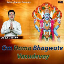 Om Namo Bhagwate Vasudevay-SAw5ZhEFfmY