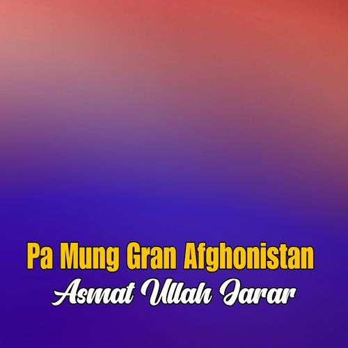 Pa Mung Gran Afghonistan
