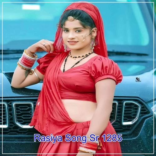 Rasiya Song Sr 1285