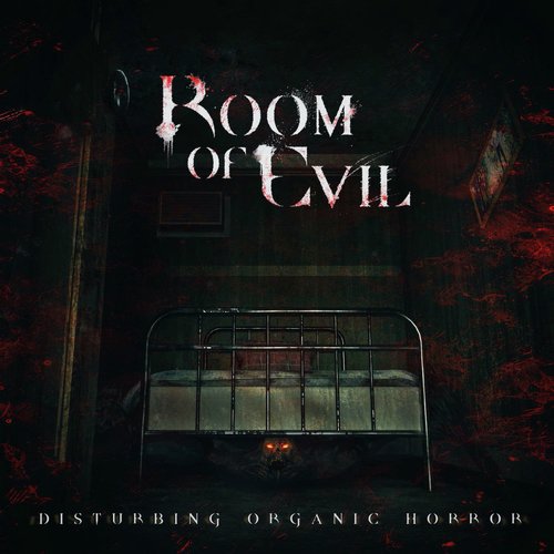 Room of Evil: Disturbing Organic Horror