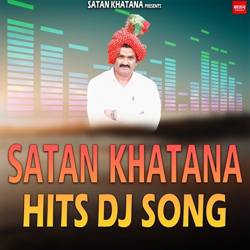Satan Khatana Hits DJ Song