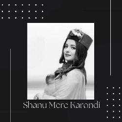 Shanu Mere Karondi-RxFSQidmeWk