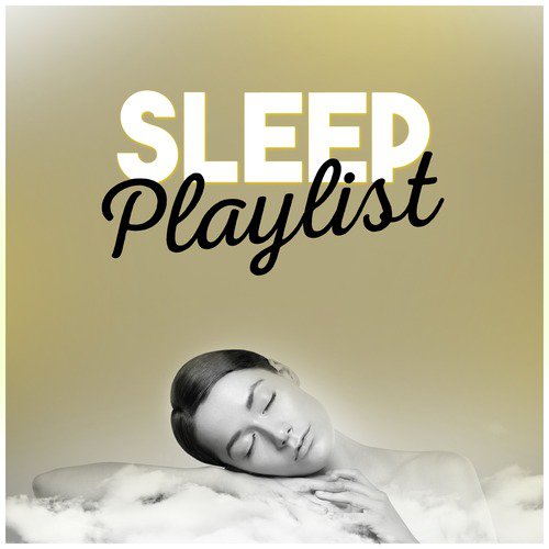Sleep Playlist