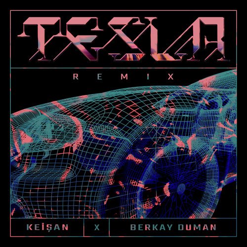 T E S L A  (Remix)