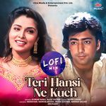 Teri Hansi Ne Kuch - Lofi Mix