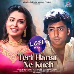 Teri Hansi Ne Kuch - Lofi Mix