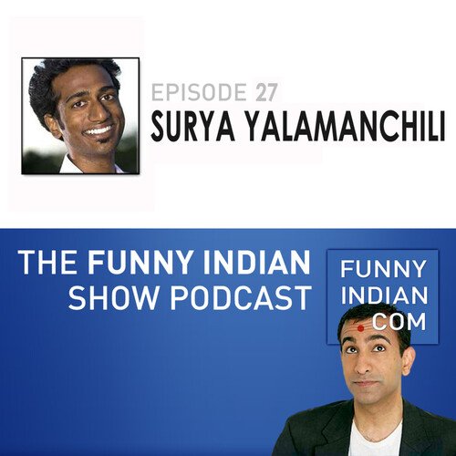 Surya Yalamanchili - Song Download from The Funny Indian Show Podcast  Episode 27 @ JioSaavn