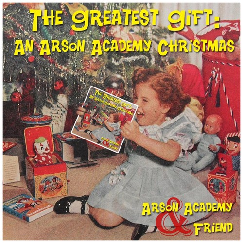 The Greatest Gift: An Arson Academy Christmas