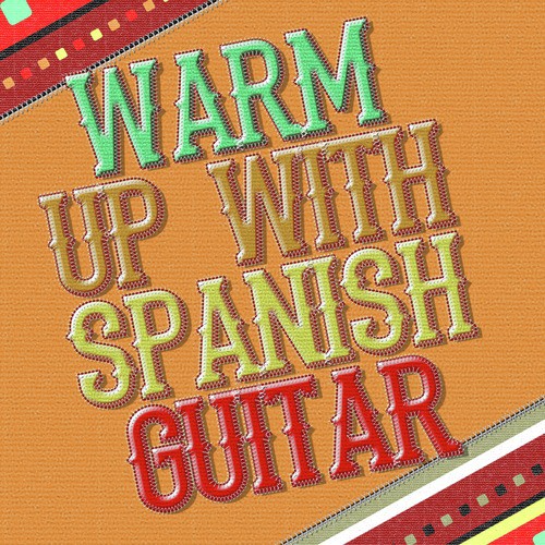 Warm up with Spanish Guitar