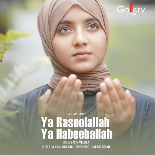 Ya Rasoolallah Ya Habeeballah (Vocals Only)